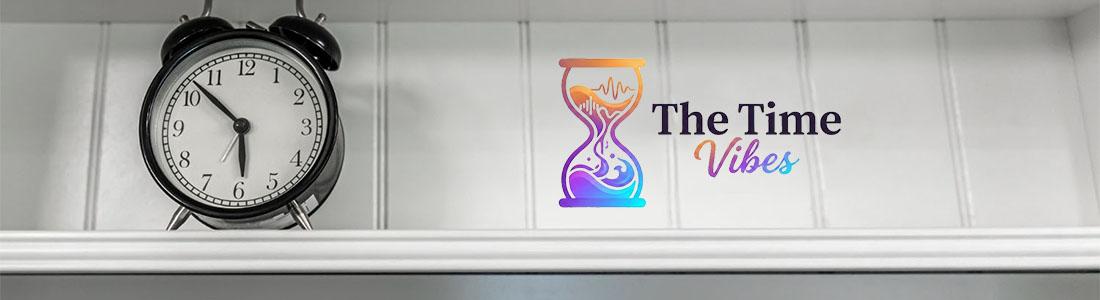 Banner for The Time Vibes